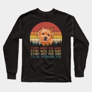 Vintage Every Snack You Make Every Meal You Bake Norwich Terrier Long Sleeve T-Shirt